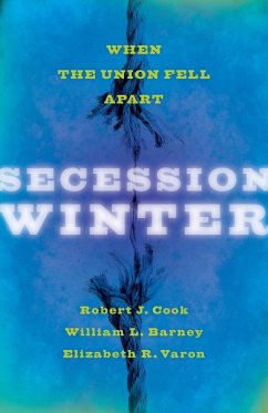 Secession Winter - Cook, Robert J; Barney, William L; Varon, Elizabeth R