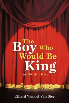 The Boy Who Would Be King - Stee, Ethard Wendel van