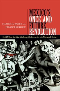 Mexico's Once and Future Revolution - Joseph, Gilbert M