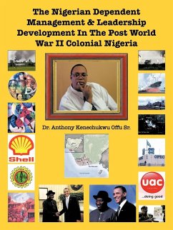 The Nigerian Dependent Management & Leadership Development in the Post World War II Colonial Nigeria
