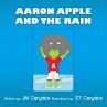 Aaron Apple and the Rain - Bild 1