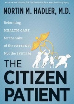 The Citizen Patient - Hadler MD, Nortin M