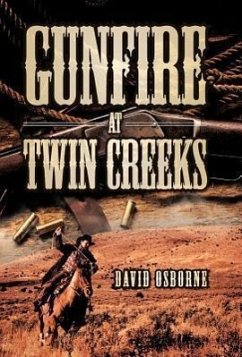 Gunfire at Twin Creeks - Osborne, David D.