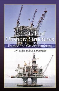 Essentials of Offshore Structures - Reddy, D V; Swamidas, A S J
