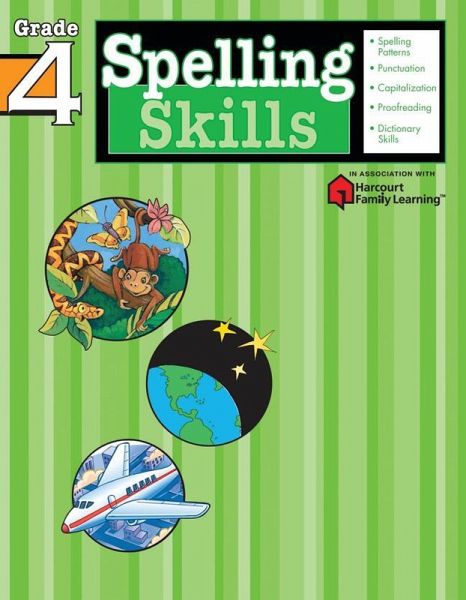 Spelling Skills: Grade 4 (Flash Kids Harcourt Family Learning) Spelling Skills: Grade 4 (Flash Kids Harcourt Family Learning)