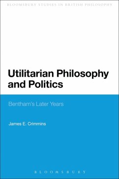 Utilitarian Philosophy and Politics - Crimmins, James E.