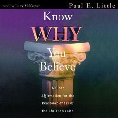 Know Why You Believe - Little, Paul E.