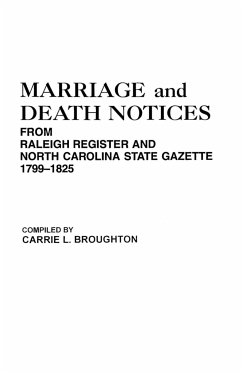 Marriage and Death Notices from &quote;Raleigh Register and North Carolina State Gazette,&quote; 1799-1825