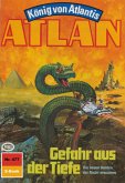 Gefahr aus der Tiefe (Heftroman) / Perry Rhodan - Atlan-Zyklus &quote;Die Schwarze Galaxis (Teil 2)&quote; Bd.477 (eBook, ePUB)