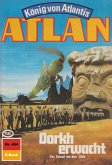 Dorkh erwacht (Heftroman) / Perry Rhodan - Atlan-Zyklus 