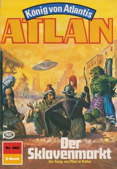 Der Sklavenmarkt (Heftroman) / Perry Rhodan - Atlan-Zyklus 