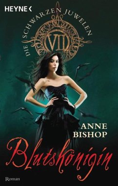 Blutskönigin / Die schwarzen Juwelen Bd. 7 (eBook, ePUB) - Bishop, Anne