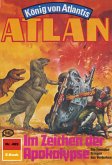 Im Zeichen der Apokalypse (Heftroman) / Perry Rhodan - Atlan-Zyklus &quote;Die Schwarze Galaxis (Teil 2)&quote; Bd.469 (eBook, ePUB)