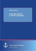 Computer Games in the EFL Classroom