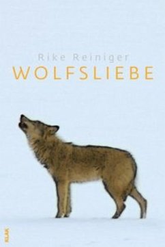 Wolfsliebe - Reiniger, Rike