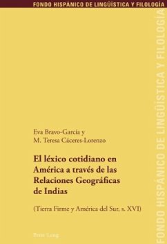 El léxico cotidiano en América a través de las Relaciones Geográficas de Indias - Bravo Garcia, Eva;Caceres-Lorenzo, M. Teresa