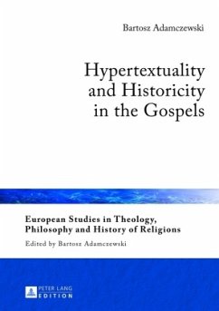 Hypertextuality and Historicity in the Gospels - Adamczewski, Bartosz