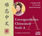 Stufe A, Sprachtraining, 4 Audio-CDs / Unvergessliches Chinesisch