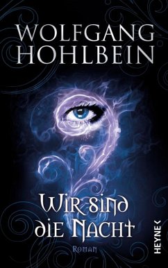 Wir sind die Nacht (eBook, ePUB) - Hohlbein, Wolfgang