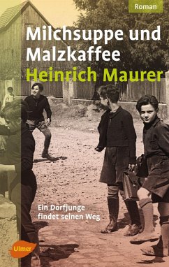 Milchsuppe und Malzkaffee (eBook, PDF) - Maurer, Heinrich