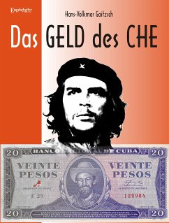 Das Geld des Che (eBook, ePUB) - Gaitzsch, Hans-Volkmar