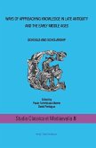 Ways of approaching knowledge in late antiquity and the early middle ages Schools and Scholarship (eBook, PDF)