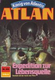 Expedition zur Lebensquelle (Heftroman) / Perry Rhodan - Atlan-Zyklus 