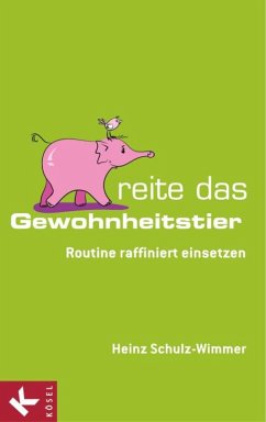 Reite das Gewohnheitstier (eBook, ePUB) - Schulz-Wimmer, Heinz