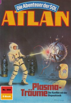 Plasma-Träume (Heftroman) / Perry Rhodan - Atlan-Zyklus 