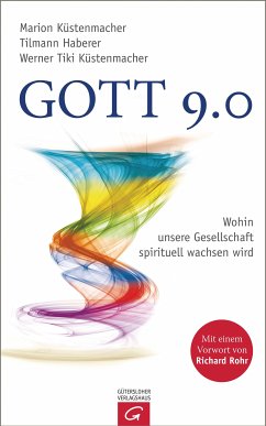 Gott 9.0 (eBook, ePUB) - Küstenmacher, Marion; Haberer, Tilmann; Küstenmacher, Werner Tiki