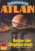 Retter der Ungeborenen (Heftroman) / Perry Rhodan - Atlan-Zyklus &quote;Die Abenteuer der SOL (Teil 2)&quote; Bd.571 (eBook, ePUB)