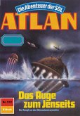 Das Auge zum Jenseits (Heftroman) / Perry Rhodan - Atlan-Zyklus "Die Abenteuer der SOL (Teil 2)" Bd.572 (eBook, ePUB)