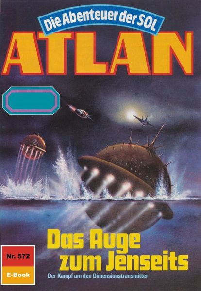 Das Auge zum Jenseits (Heftroman) / Perry Rhodan - Atlan-Zyklus  Das Auge zum Jenseits (Heftroman) / Perry Rhodan - Atlan-Zyklus