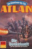 Die Dunkelwelt (Heftroman) / Perry Rhodan - Atlan-Zyklus "Die Abenteuer der SOL (Teil 2)" Bd.579 (eBook, ePUB)