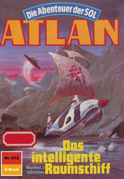 Das intelligente Raumschiff (Heftroman) / Perry Rhodan - Atlan-Zyklus 