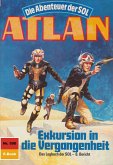 Exkursion in die Vergangenheit (Heftroman) / Perry Rhodan - Atlan-Zyklus 