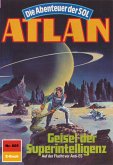 Geisel der Superintelligenz (Heftroman) / Perry Rhodan - Atlan-Zyklus &quote;Anti-ES&quote; Bd.605 (eBook, ePUB)