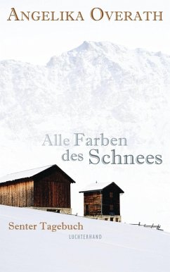 Alle Farben des Schnees (eBook, ePUB) - Overath, Angelika