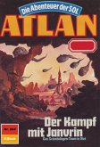 Der Kampf mit Janvrin (Heftroman) / Perry Rhodan - Atlan-Zyklus "Anti-ES" Bd.604 (eBook, ePUB) Der Kampf mit Janvrin (Heftroman) / Perry Rhodan - Atlan-Zyklus "Anti-ES" Bd.604 (eBook, ePUB)