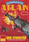 Der Struktor (Heftroman) / Perry Rhodan - Atlan-Zyklus &quote;Anti-ES&quote; Bd.624 (eBook, ePUB)