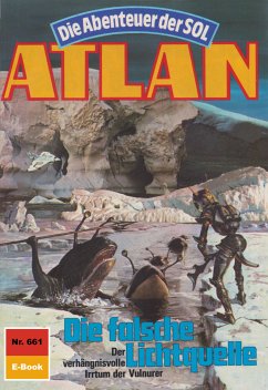 Die falsche Lichtquelle (Heftroman) / Perry Rhodan - Atlan-Zyklus 