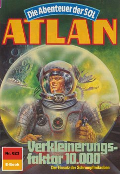 Verkleinerungsfaktor 10000 (Heftroman) / Perry Rhodan - Atlan-Zyklus 