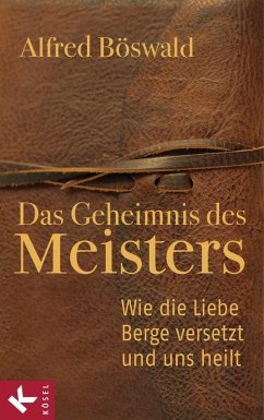 Das Geheimnis des Meisters (eBook, ePUB) - Böswald, Alfred
