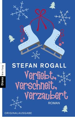 Verliebt, verschneit, verzaubert (eBook, ePUB) - Rogall, Stefan