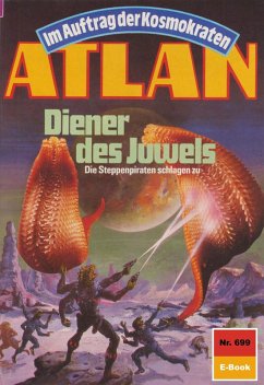 Diener des Juwels (Heftroman) / Perry Rhodan - Atlan-Zyklus 