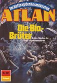 Die Bio-Brüter (Heftroman) / Perry Rhodan - Atlan-Zyklus &quote;Namenlose Zone / Alkordoom&quote; Bd.691 (eBook, ePUB)