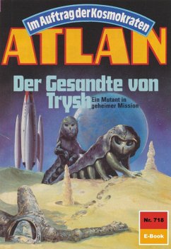 Cover Der Gesandte von Trysh (Heftroman) / Perry Rhodan - Atlan-Zyklus 