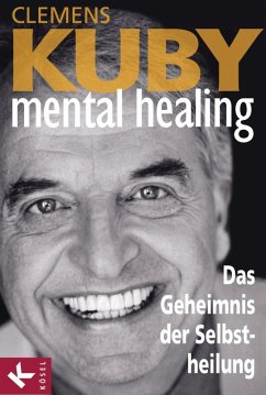 Mental Healing (eBook, ePUB) - Kuby, Clemens