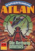 Die Rettung ANIMAS (Heftroman) / Perry Rhodan - Atlan-Zyklus "Namenlose Zone / Alkordoom" Bd.698 (eBook, ePUB)