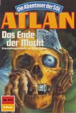 Das Ende der Macht (Heftroman) / Perry Rhodan - Atlan-Zyklus &quote;Namenlose Zone / Alkordoom&quote; Bd.674 (eBook, ePUB)